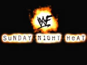 The Complete Season of WWF/E Sunday Night Heat. 1998-2008.